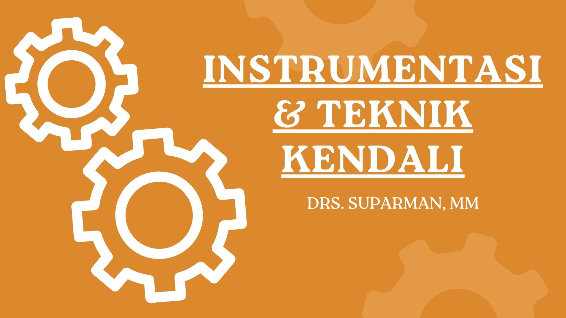 INSTRUMENTASI DAN TEKNIK KENDALI
