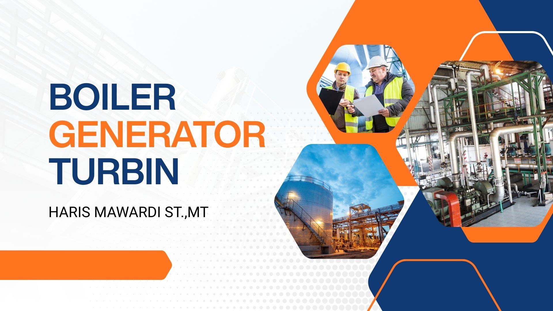 Boiler, Generator, Turbin (Engine Room)